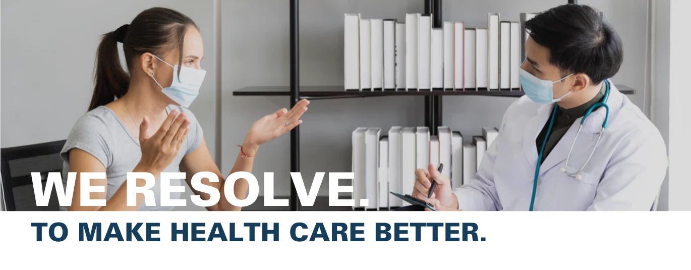 We resolve to make health care better.